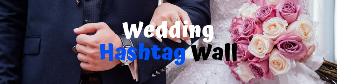 Wedding hashtag wall